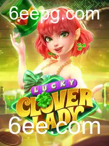 Descubra LuckyCloverLady: O Jogo do Momento na Plataforma 6ee.com